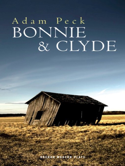 Title details for Bonnie & Clyde by Adam Peck - Available